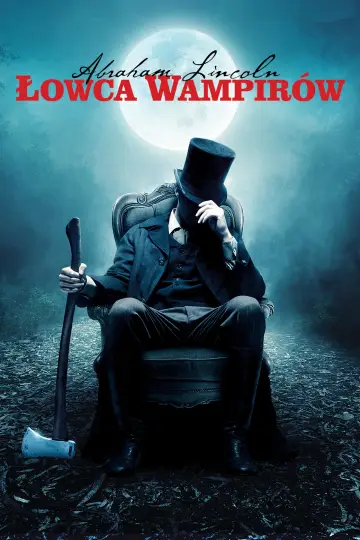 Plakat do filmu "Abraham Lincoln: Łowca Wampirów" #855032