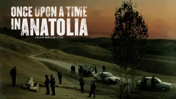 Zasłona do filmu "Pewnego razu w Anatolii" #986590