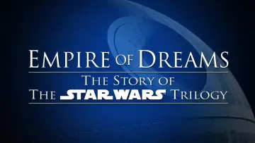 Zasłona do filmu "Empire of Dreams: The Story of the Star Wars Trilogy" #1071808