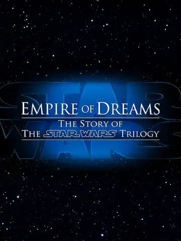 Plakat do filmu "Empire of Dreams: The Story of the Star Wars Trilogy" #1071817