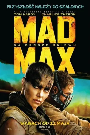 Plakat do filmu "Mad Max: Na drodze gniewu" #561775