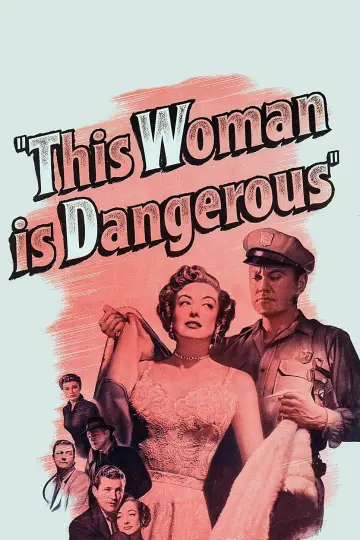 This Woman Is Dangerous plakat