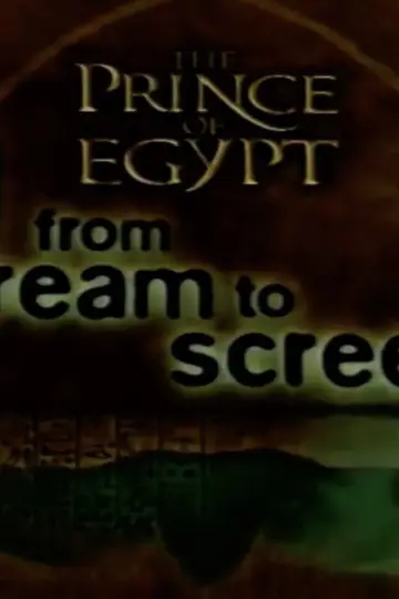 The Prince of Egypt: From Dream to Screen