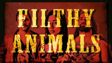 Zasłona do filmu "Filthy Animals" #1115585