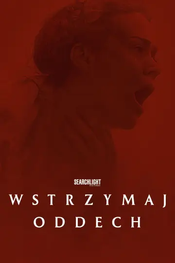 Plakat do filmu "Wstrzymaj oddech" #708140