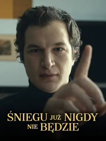 Plakat do filmu "Śniegu już nigdy nie będzie" #1074270