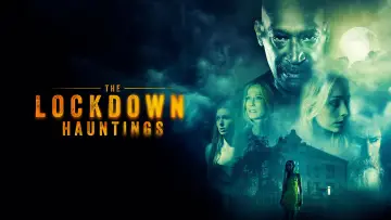Zasłona do filmu "The Lockdown Hauntings" #1871297