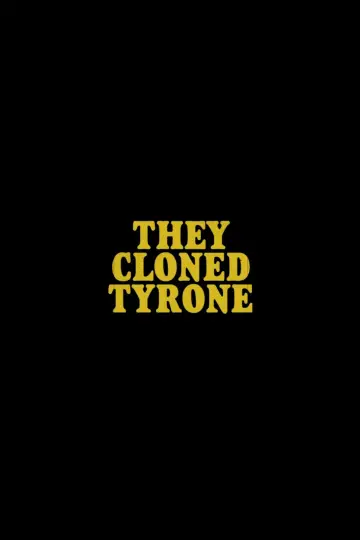 Plakat do filmu "Sklonowali Tyrone