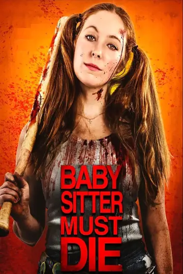 Plakat do filmu "Babysitter Must Die" #1020004