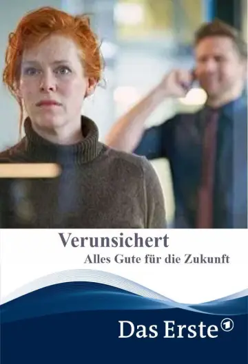 Verunsichert – Alles Gute für die Zukunft