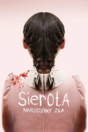 Plakat do filmu "Sierota. Narodziny zła" #860131