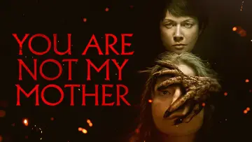 Zasłona do filmu "You Are Not My Mother" #1210331