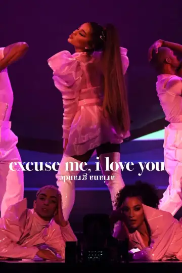 Plakat do filmu "ariana grande: excuse me, i love you" #1084203