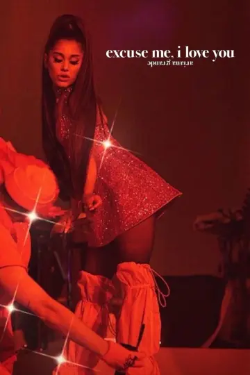 Plakat do filmu "ariana grande: excuse me, i love you" #1084206