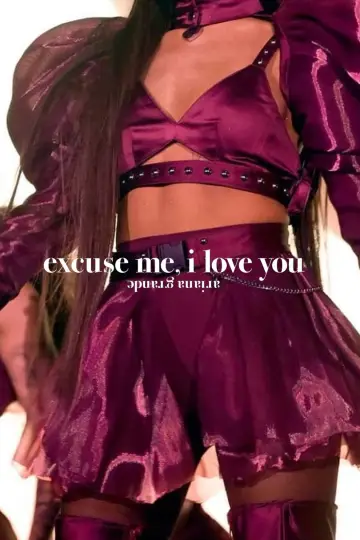 Plakat do filmu "ariana grande: excuse me, i love you" #1084207
