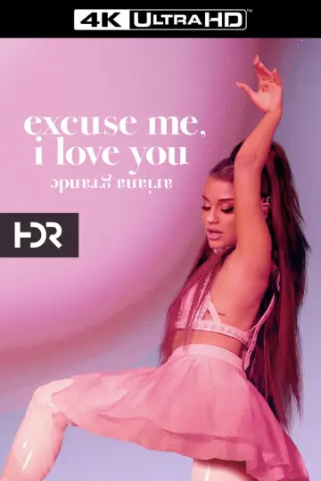 Plakat do filmu "ariana grande: excuse me, i love you" #119432