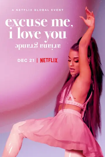 Plakat do filmu "ariana grande: excuse me, i love you" #119433