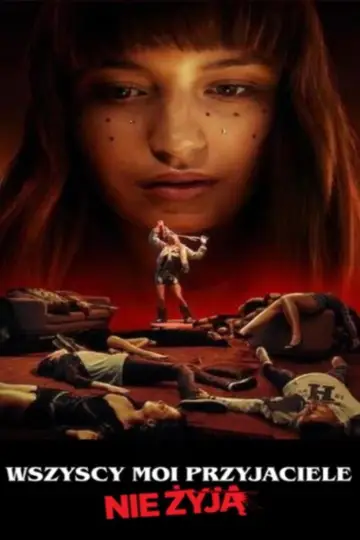 Plakat do filmu "Wszyscy moi przyjaciele nie żyją" #389400