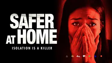 Zasłona do filmu "Safer at Home" #355805