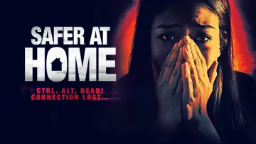 Zasłona do filmu "Safer at Home" #355806