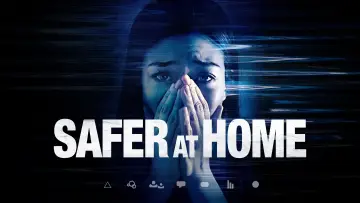 Zasłona do filmu "Safer at Home" #355808