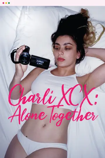 Plakat do filmu "Charli XCX: Alone Together" #819394