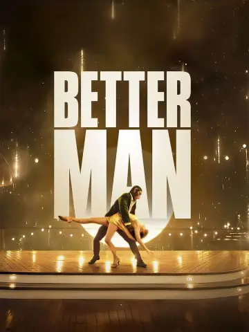 Plakat do filmu "Better Man: Niesamowity Robbie Williams" #575532