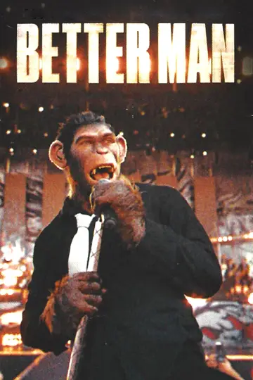 Plakat do filmu "Better Man: Niesamowity Robbie Williams" #832292