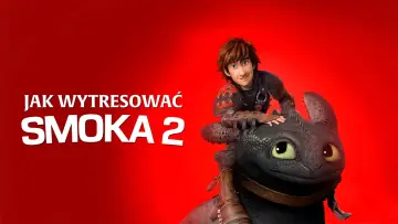 Zasłona do filmu "Jak wytresować smoka 2" #582776