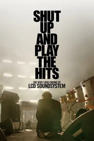 LCD Soundsystem: Shut Up and Play the Hits