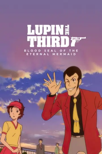 Lupin III: Chi no Kokuin - Eien no Mermaid