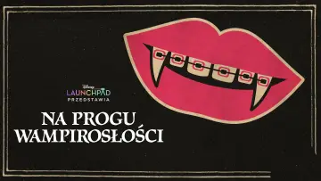 Zasłona do filmu "Na progu wampirosłości" #1583724