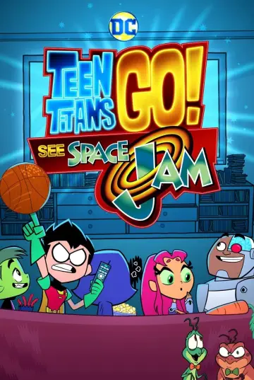 Plakat do filmu "Teen Titans Go! See Space Jam" #111068