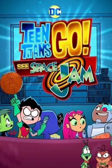 Plakat do filmu "Teen Titans Go! See Space Jam" #111069