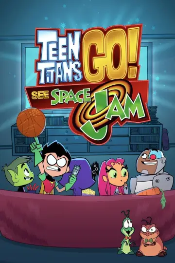 Plakat do filmu "Teen Titans Go! See Space Jam" #111070