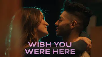 Zasłona do filmu "Wish You Were Here" #655132