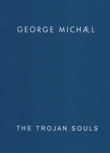 George Michael: The Trojan Souls plakat
