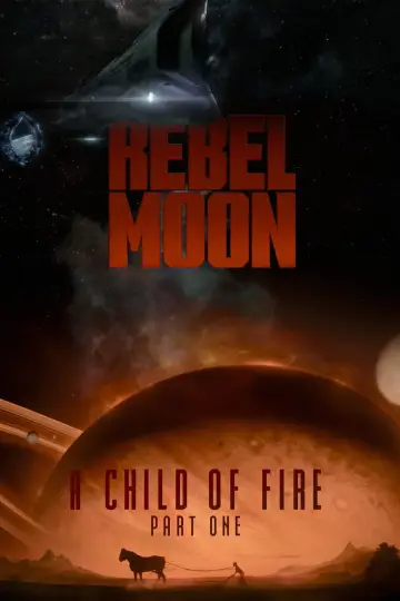 Plakat do filmu "Rebel Moon – część 1: Dziecko ognia" #162817