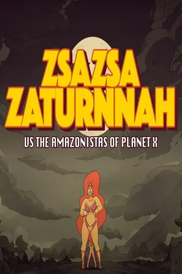 Plakat do filmu "ZsaZsa Zaturnnah vs. The Amazonistas of Planet X" #911587