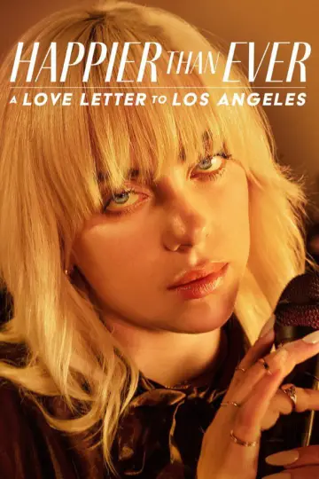 Plakat do filmu "Happier Than Ever: A Love Letter to Los Angeles" #920679