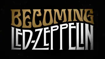 Zasłona do filmu "Becoming Led Zeppelin" #631151