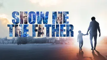 Zasłona do filmu "Show Me the Father" #1531795