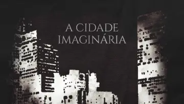 Zasłona do filmu "A Cidade Imaginária" #847071