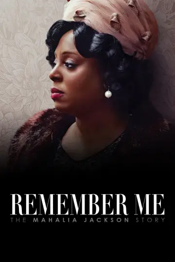 Remember Me: The Mahalia Jackson Story plakat