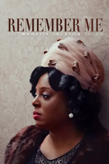 Plakat do filmu "Remember Me: The Mahalia Jackson Story" #1589919