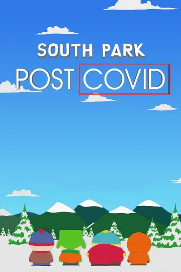 Plakat do filmu "Miasteczko South Park. Pokoronowirusowolandia" #361578