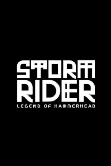 Plakat do filmu "Storm Rider: Legend of Hammerhead" #652585