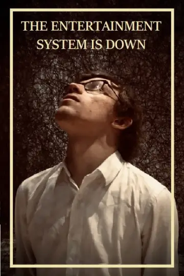 Plakat do filmu "The Entertainment System Is Down" #1151650