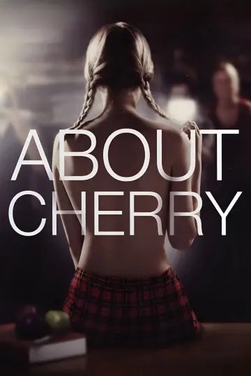 Plakat do filmu "Wszystko o Cherry" #364102