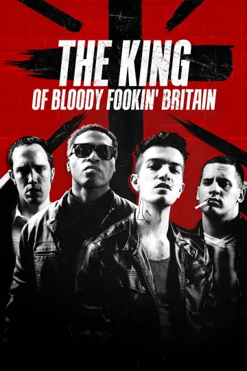 The King of Bloody Fookin' Britain